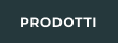 PRODOTTI