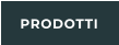 PRODOTTI