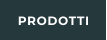 PRODOTTI